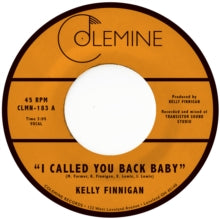 Kelly Finnigan: I Called You Back Baby