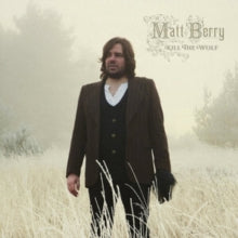 Matt Berry: Kill the Wolf