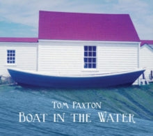 Tom Paxton: Boat in the Water