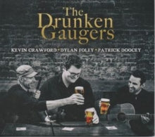 Kevin Crawford, Dylan Foley & Patrick Doocey: The Drunken Gaugers