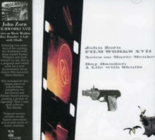 John Zorn: Filmworks Xvii