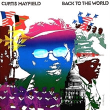 Curtis Mayfield: Back to the World