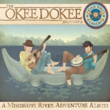 The Okee Dokee Brothers: Can You Canoe?