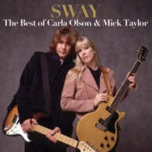 Carla Olson & Mick Taylor: Sway