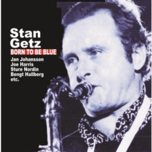 Stan Getz: Born to be blue