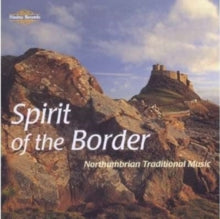 Various Composers: Spirit of the Border - Northumbrian Traditional Music