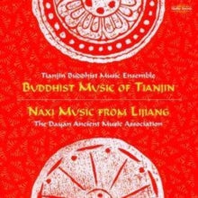 Various Composers: Buddhist Music of Tianjin and Naxi Music from Lijiang