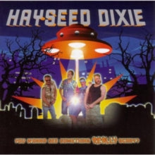 Hayseed Dixie: You Wanna See Something Really Scary
