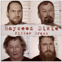 Hayseed Dixie: Killer Grass