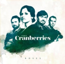 The Cranberries: Roses