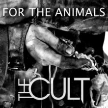 The Cult: For the Animals/Lucifer