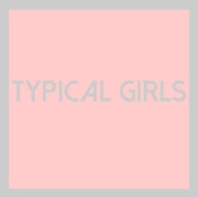Various Artists: Typical Girls