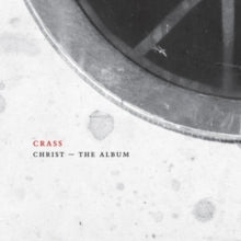 Crass: Christ - The Album