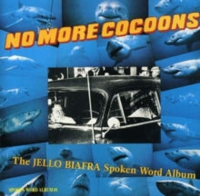 Jello Biafra: No More Cocoons