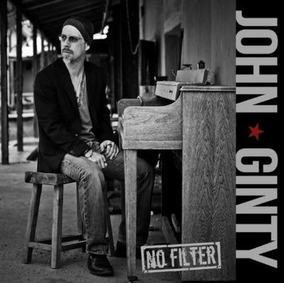 John Ginty: No filter