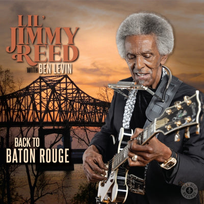 Lil' Jimmy Reed with Ben Levin: Back to Baton Rouge