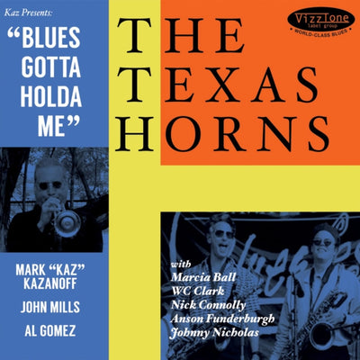 The Texas Horns: Blues gotta holda me