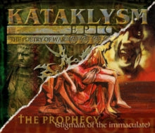 Kataklysm: The Prophecy (Stigmata of the Immaculate/Epic [the Poetry of War]