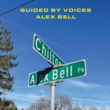 Guided By Voices: Alex Bell/Focus On the Flock