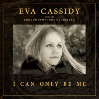 Eva Cassidy: I Can Only Be Me