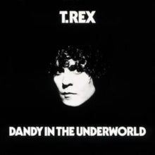 T.Rex: Dandy in the Underworld