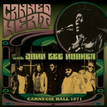 Canned Heat: Carnegie Hall 1971