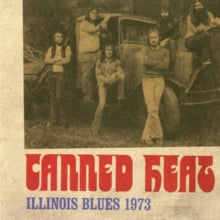 Canned Heat: Illinois Blues 1973