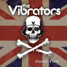 The Vibrators: Garage Punk
