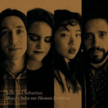 Belle and Sebastian: How to Solve Our Human Problems (Part 1)