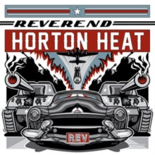 Reverend Horton Heat: REV