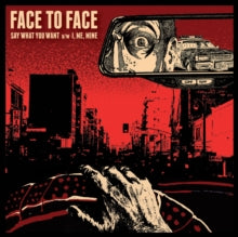 Face to Face: Say What You Want/I, Me, Mine