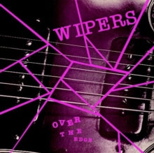 Wipers: Over the Edge