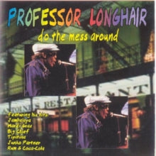 Professor Longhair: Do the Mess Around
