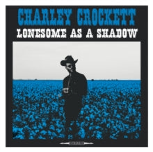 Charley Crockett: Lonesome As a Shadow