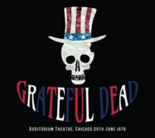 The Grateful Dead: Auditorium Theatre, Chicago, 29th June 1976