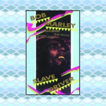 Bob Marley: Slave Driver