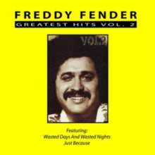 Freddy Fender: Greatest Hits
