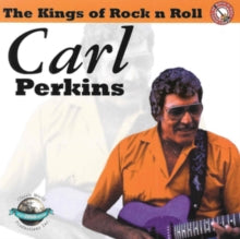 Carl Perkins: The Kings of Rock N' Roll