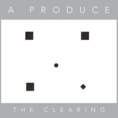 A Produce: The Clearing