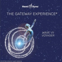 Hemi-Sync: The Gateway Experience: Wave VII - Voyager