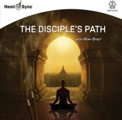 Mark Seelig: The Disciple's Path With Hemi-Sync