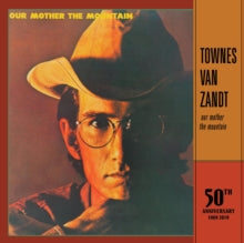 Townes Van Zandt: Our Mother the Mountain