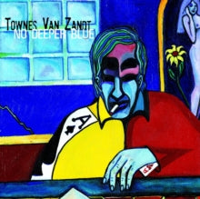 Townes Van Zandt: No Deeper Blue