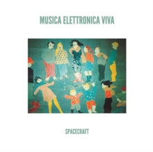 Musica Elettronica Viva: Spacecraft