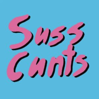 Suss Cunts: Get laid