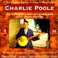Charlie Poole and The North Carolina Ramblers: With the North Carolina Ramblers and the Highlanders