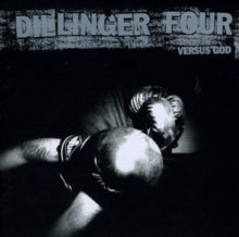 Dillinger Four: Versus God