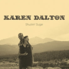 Karen Dalton: Shuckin&