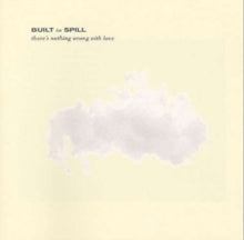 Built to Spill: There&