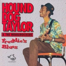 Hound Dog Taylor And The Houserockers: Freddie's Blues